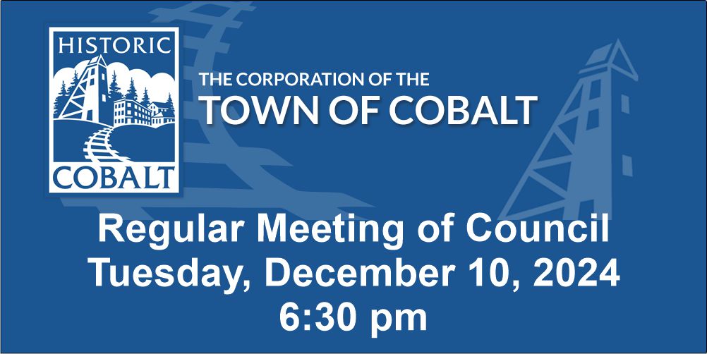 REGULAR COUNCIL MEETING COBALT COMMUNITY HALL December 10, 2024 at 6:30 p.m